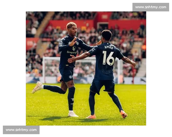 曼彻斯特对阵南安普顿英超焦点之战胜负走向解析赛前形势与关键球员表现观察